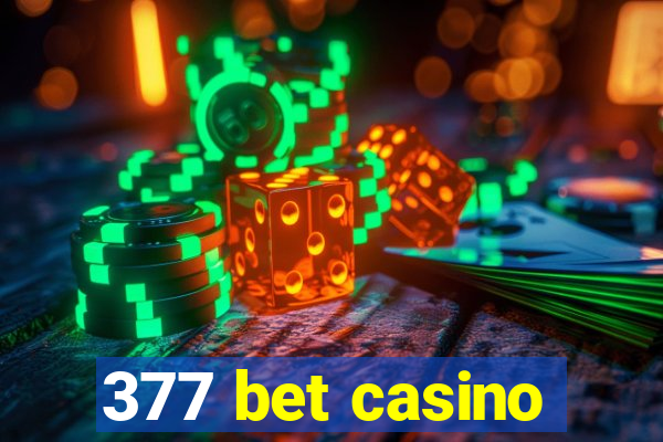 377 bet casino